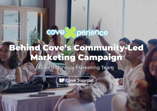 Di Balik Kampanye Pemasaran Berbasis Komunitas Cove