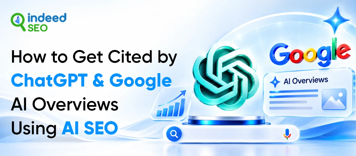 How to Get Cited by ChatGPT & Google AI Overviews